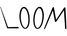 Loom - Home